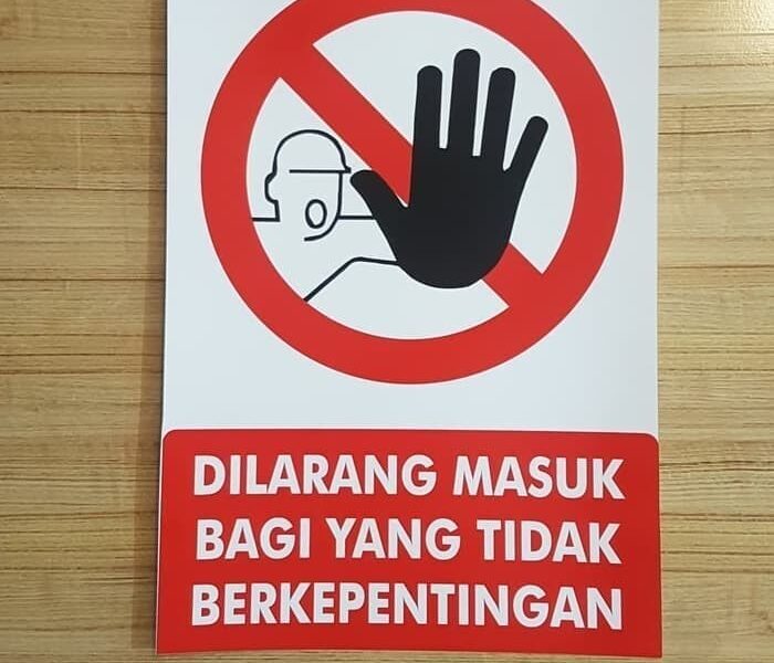 Jual stiker sign dilarang masuk bagi yang tidak berkepentingan ...